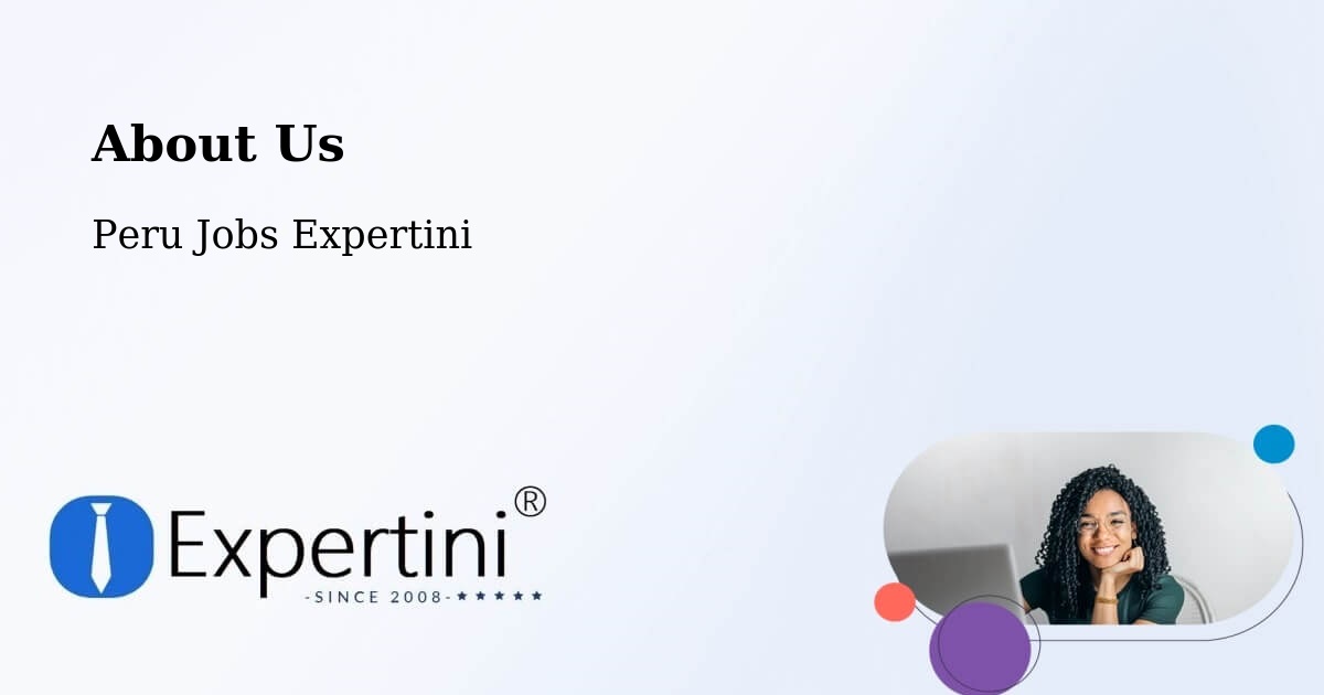 About Expertini - Chilca, Peru Jobs Expertini
